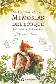 Memorias Del Bosque. Los Recuerdos De Ferdinand Topo cover image