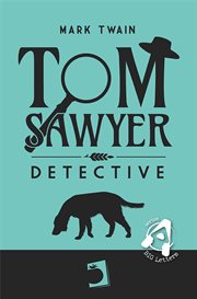 Tom Sawyer : Detective. Universals - English Letters cover image