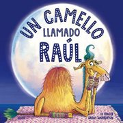 Un camello llamado Raúl cover image