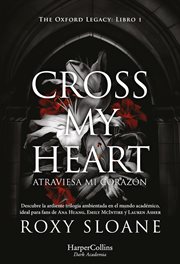 Cross My Heart : Atraviesa mi corazón cover image