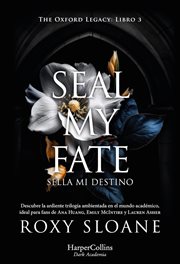 Seal My Fate : Sella MI destino cover image