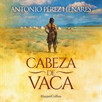 Cabeza de Vaca cover image