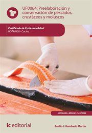 Preelaboración y conservación de pescados, crustáceos y moluscos cover image