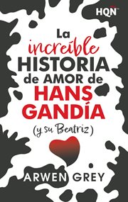 La increíble historia de amor de Hans Gandía (y su Beatriz) cover image