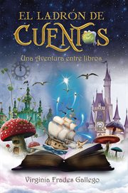 El ladrón de cuentos : Una aventura entre libros cover image