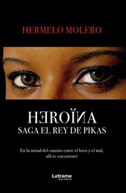 Heroína : Saga el rey de pikas cover image