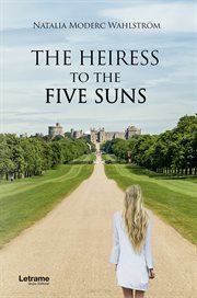 The heiress to the five suns cover image
