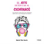 El arte de educar al chimpancé cover image