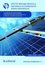 Montaje eléctrico y electrónico en instalaciones solares fotovoltaicas. ENAE0108 cover image
