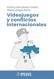 Videojuegos y conflictos internacionales cover image