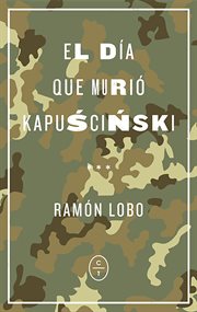 El día que murió kapuscinski cover image