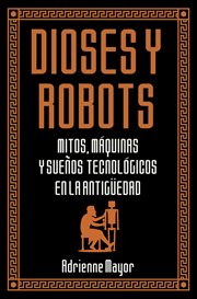 Dioses y robots cover image