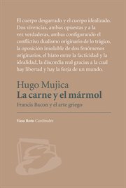 La carne y el mármol. Francis Bacon y el arte griego cover image