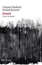 Daniel : voces en duelo : oficio poético cover image
