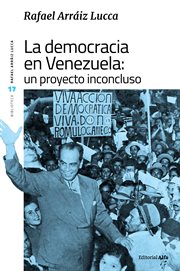 La democracia en venezuela: un proyecto inconcluso cover image