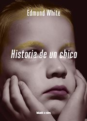 Historia de un chico. Edición España cover image