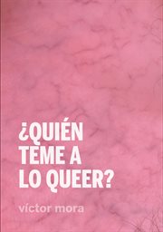 ¿quién teme a lo queer? cover image