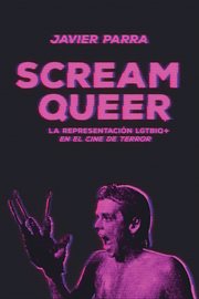 Scream queer. La representación LGTBIQ+ en el cine de terror cover image