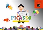 Picasso, el niño pintor. Colección cuentos pintores de España cover image