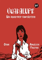 Guadalupe : uma roadtrip fantástica cover image