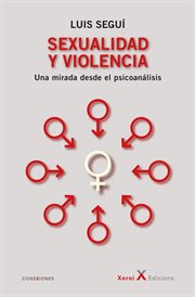 Sexualidad y violencia. Una mirada desde el psicoanálisis cover image