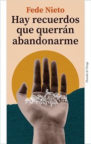 Hay recuerdos que querrán abandonarme cover image