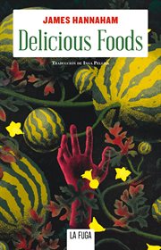 Delicious foods : a novel cover image