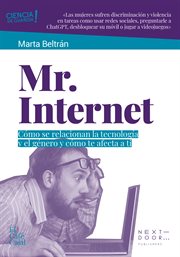 Mr. Internet : Cómo se relacionan la tecnología y el género y cómo te afecta a ti. El Café Cajal cover image