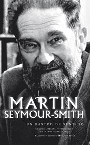 Un rastro de sentido : Poesía de Martin Seymour-Smith. Ultima Thule cover image