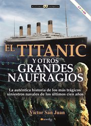 El Titanic Y Otros Grandes Naufragios cover image