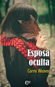 Esposa oculta : eLit (Spanish) cover image