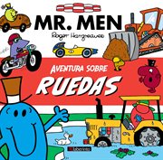 Aventura sobre ruedas : Mr. Men & Little Miss (Spanish) cover image