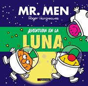 Aventura en la luna : Mr. Men & Little Miss (Spanish) cover image