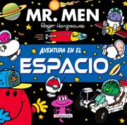 Aventura en el espacio : Mr. Men & Little Miss (Spanish) cover image