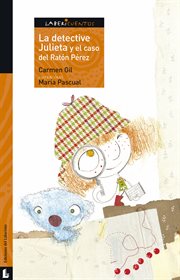 La detective julieta y el caso del ratón pérez cover image