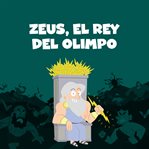 Zeus, el rey del Olimpo cover image