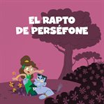 El rapto de Perséfone cover image