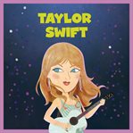 Taylor Swift : La Voz De Toda Una Generación cover image