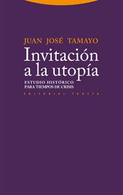 Invitación a la utopía : Estudio histórico para tiempos de crisis. Estructuras y Procesos. Religión cover image