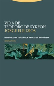Vida de Teodoro de Sykeon : Estructuras y Procesos. Religión cover image