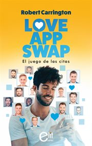Love app swap. el juego de las citas cover image