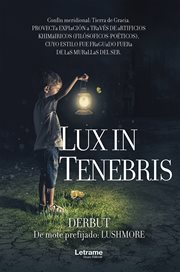 Lux in tenebris cover image