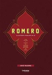 Romero : (la historia hablará de él) cover image