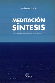 Meditación síntesis. 7 etapas para una meditación inteligente cover image