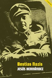 Bestias Nazis : los verdugos de las SS cover image