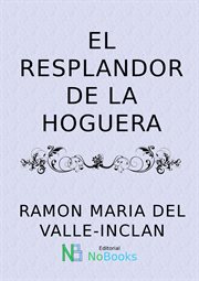 EL RESPLANDOR DE LA HOGUERA cover image
