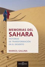 Memorias del sahara. Historias de transformación en el desierto cover image