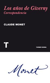 Los años de Giverny : correspondencia cover image