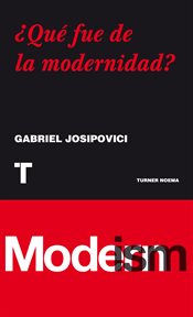 ¿qué fue de la modernidad? cover image