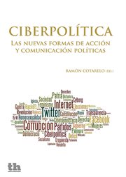 Ciberpolítica. Las nuevas formas de acción y comunicación políticas cover image